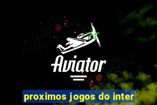 proximos jogos do inter